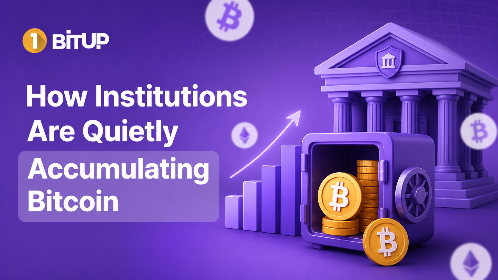 Accumulating How-Institutions-Are-Quietly-Accumulating-Bitcoin | 1BitUP - Cloud ...